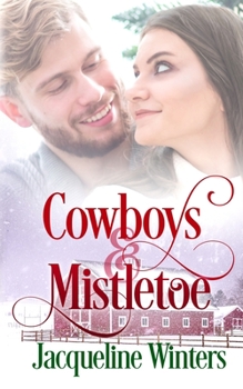 Cowboys & Mistletoe - Book #5 of the Starlight Cowboys