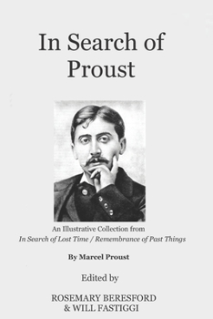 In Search of Proust: An Illustrative selection from 'In Search of Lost Time' By Marcel Proust