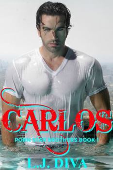 Paperback Carlos: Porn Star Brothers Book 1 Book
