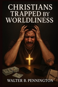 Paperback Christians Trapped By Worldliness Book