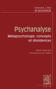 Paperback Textes Cles de Psychanalyse: Metapsychologie, Concepts Et Dissidence [French] Book