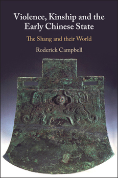 Hardcover Violence, Kinship and the Early Chinese State Book