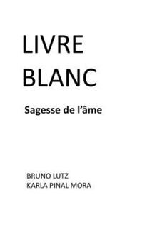Paperback Livre Blanc: Sagesse de l'Âme [French] Book