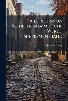 Paperback Friedrichs von Schiller saemmtliche Werke, Supplementband [German] Book