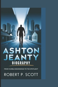 Paperback Ashton Jeanty Biography: From Humble Beginnings to the Spotlight Book