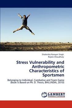 Paperback Stress Vulnerability and Anthropometric Characteristics of Sportsmen Book