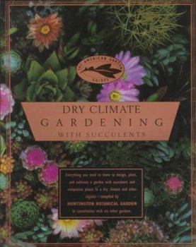 Paperback American Garden Guides: Dry Climate Gardening with Succulents Book