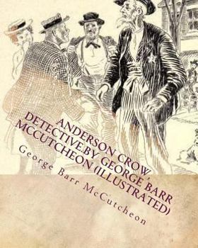 Paperback Anderson Crow, detective.by George Barr McCutcheon (Illustrated) Book