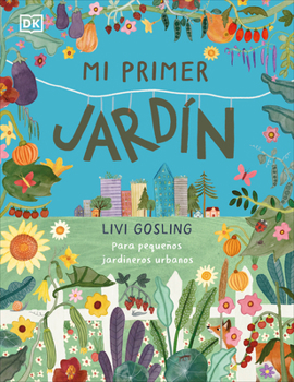 Hardcover Mi Primer Jardín (My First Garden) [Spanish] Book