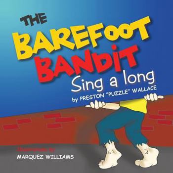 Paperback The Barefoot Bandit: Sing a Long Book