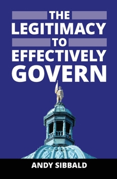 Paperback The Legitimacy to Effectively Govern Book