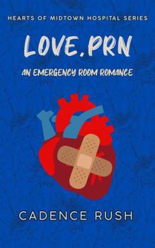 Love, PRN (Hearts of Midtown Hospital)