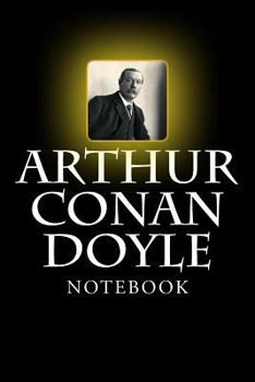 Paperback Arthur Conan Doyle Notebook: 6" x 9" Book