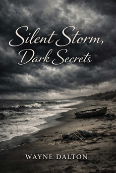 Paperback Silent Storm, Dark Secrets Book