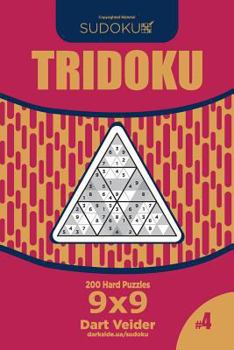 Paperback Sudoku Tridoku - 200 Hard Puzzles 9x9 (Volume 4) Book