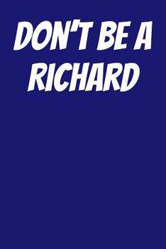 Paperback Don't Be A Richard: Ukulele Tab Notebook 6x9 120 Pages Book