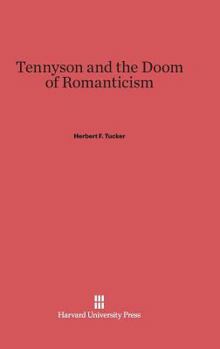 Hardcover Tennyson and the Doom of Romanticism Book