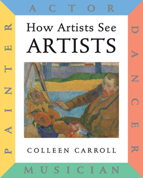 Hardcover How Artists See: Artists: Painter, Actor, Dancer, Musician Book