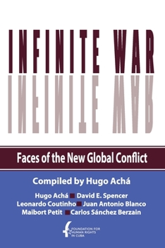 Paperback Infinite War. Faces of the New Global Conflict Book