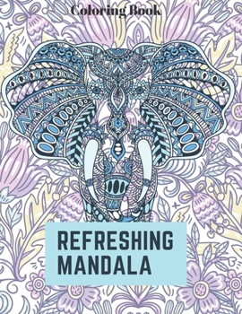 Paperback Refreshing Mandala: Coloring Book for Adults Book