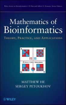 Hardcover Mathematics of Bioinformatics: Theory, Methods and Applications Book