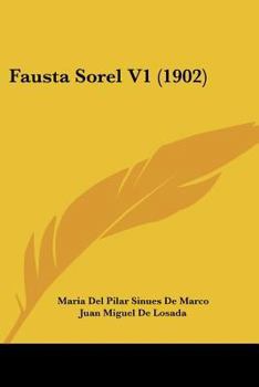 Paperback Fausta Sorel V1 (1902) [Spanish] Book