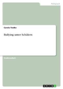 Paperback Bullying unter Schülern [German] Book