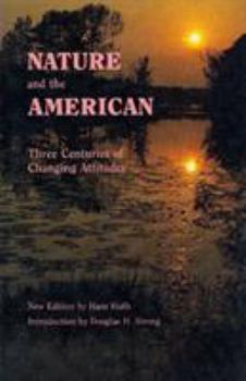 Paperback Nature and the American: Three Centuries of Changing Attitudes (Second Edition) Book