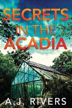 Secrets in the Acadia (Ava James FBI Mystery) - Book #17 of the Ava James FBI