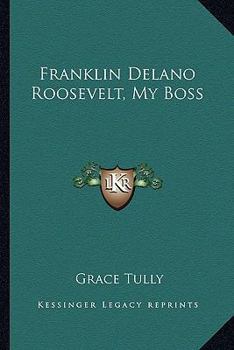 Hardcover Franklin Delano Roosevelt, My Boss Book