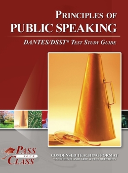 Principles of Public Speaking DANTES / DSST Test Study Guide