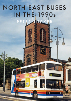 Paperback North East Buses in the 1990s Book