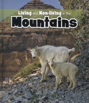 Living and Nonliving in the Mountains - Book  of the Living and Nonliving