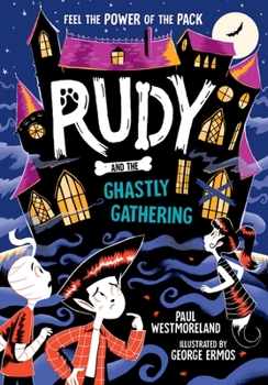 Paperback Rudy and the Ghastly Gathering: Volume 6 Book