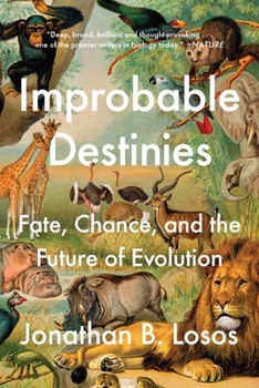 Paperback Improbable Destinies: Fate, Chance, and the Future of Evolution Book