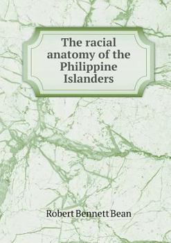 Paperback The racial anatomy of the Philippine Islanders Book