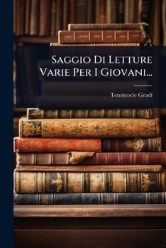 Paperback Saggio Di Letture Varie Per I Giovani... [Italian] Book