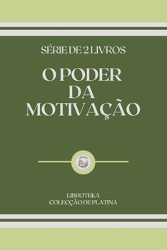 Paperback O Poder Da Motiva??o [Portuguese] Book