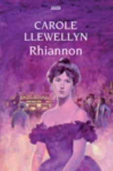 Rhiannon - Book #1 of the Welsh Valley Sagas