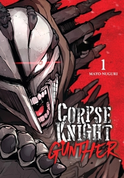 Paperback Corpse Knight Gunther, Vol. 1 Book