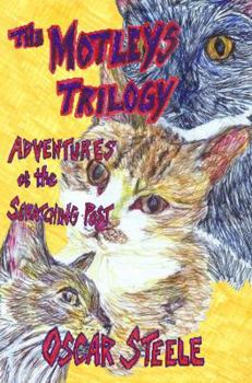 Paperback The Motleys Trilogy: Adventures at the Scratching Post Book