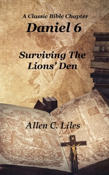 Paperback Daniel 6: Surviving The Lion's Den Book