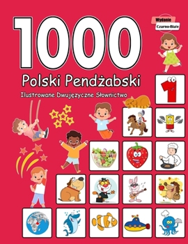 Paperback 1000 Polski Pend&#380;abski Ilustrowane Dwuj&#281;zyczne Slownictwo (Wydanie Czarno-Biale): Polish Punjabi Language Learning [Polish] Book