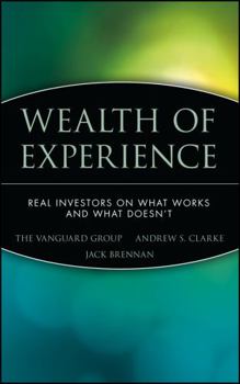 Hardcover Wealth of Experience: Real Investors on What Works and What Doesn't Book