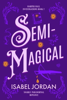 Paperback Semi-Magical: (Snarky paranormal romance) Book