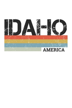 Idaho: Cool Vintage Retro Stripes Idaho Notebook Composition Makes For A Nice Gift And Souvenir For Friends, Family And Visitors To The State Of Idaho Writing Journal Or Diary Lined Journal Blank Book