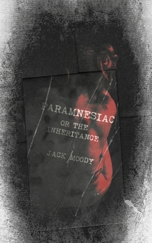 Paperback Paramnesiac: or The Inheritance Book