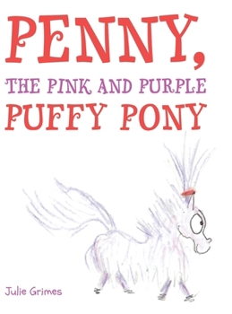Hardcover Penny, the Pink and Purple Puffy Pony Book