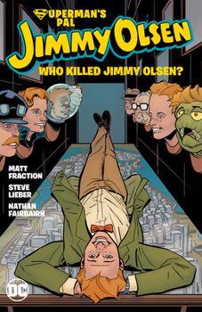 Paperback Superman's Pal Jimmy Olsen: Who Killed Jimmy Olsen? Book