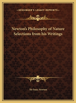 Hardcover Newton's Philosophy of Nature Selections from his Writings Book